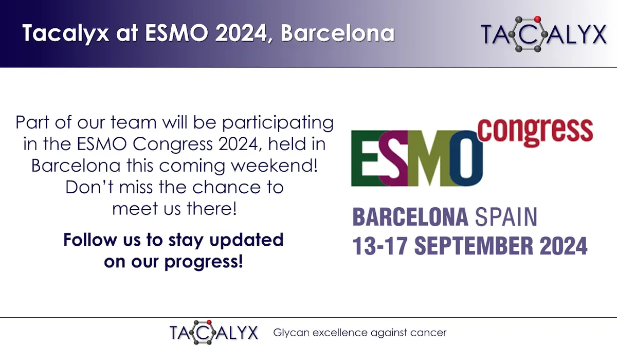 Announcement of Tacalyx at the ESMO Congress 2024, Barcelona, September 13 to 17, 2024